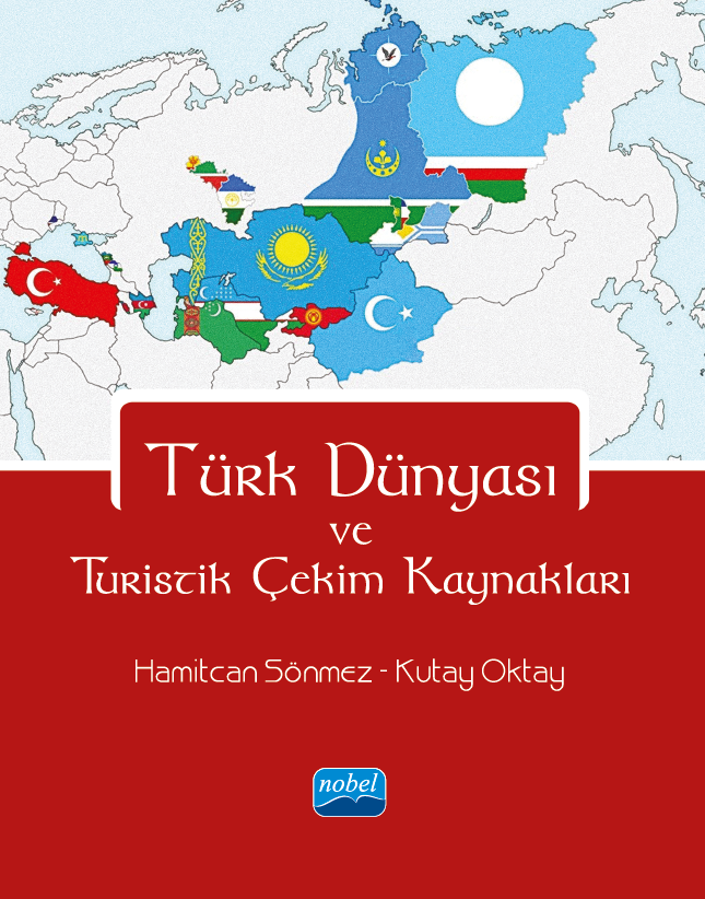 Türk Dünyası ve Turistik Çekim Kaynakları - Yayınlandı
